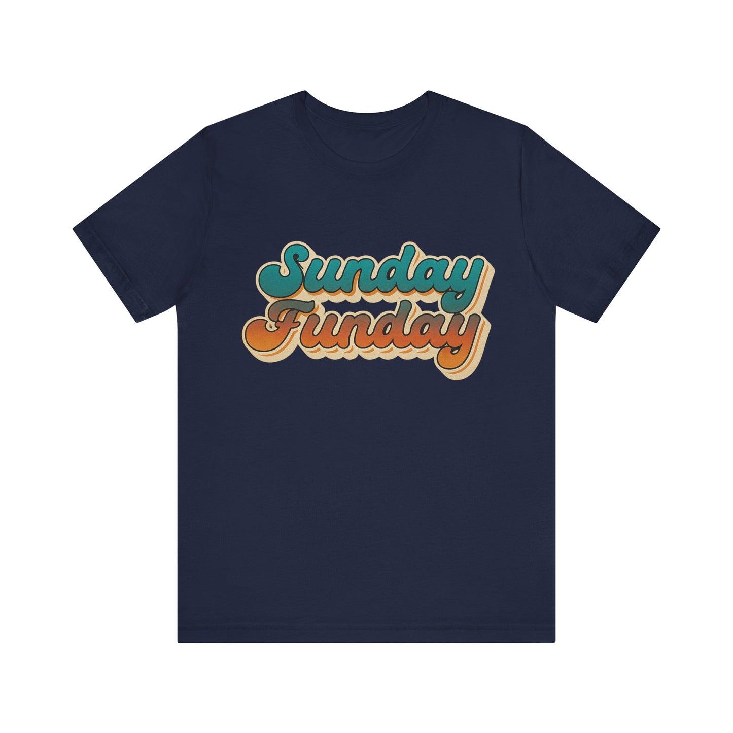 Sunday Funday Unisex Tee - Weekend Vibes T-Shirt, Casual Graphic Top, Fun Sunday Shirt, Relaxing Weekend Tee, Comfy Unisex Jersey Shirt