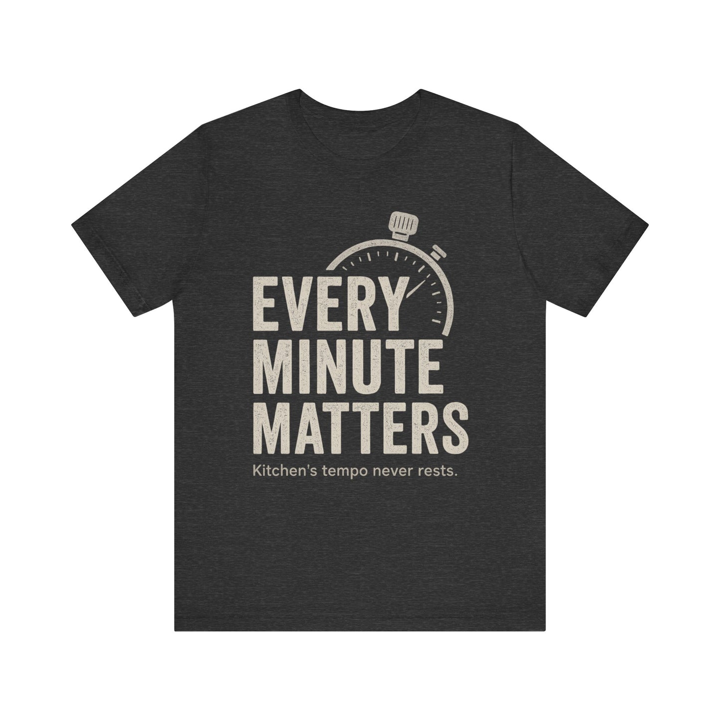 Every Minute Matters Unisex Jersey Shirt, Kitchen Tempo Never Rest, Gift for Chefs, Cooking Enthusiasts, Food Lovers, Culinary Students,