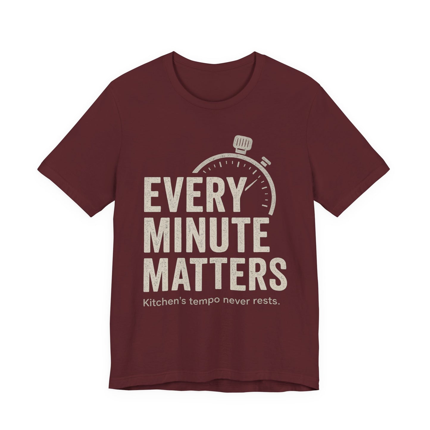 Every Minute Matters Unisex Jersey Shirt, Kitchen Tempo Never Rest, Gift for Chefs, Cooking Enthusiasts, Food Lovers, Culinary Students,