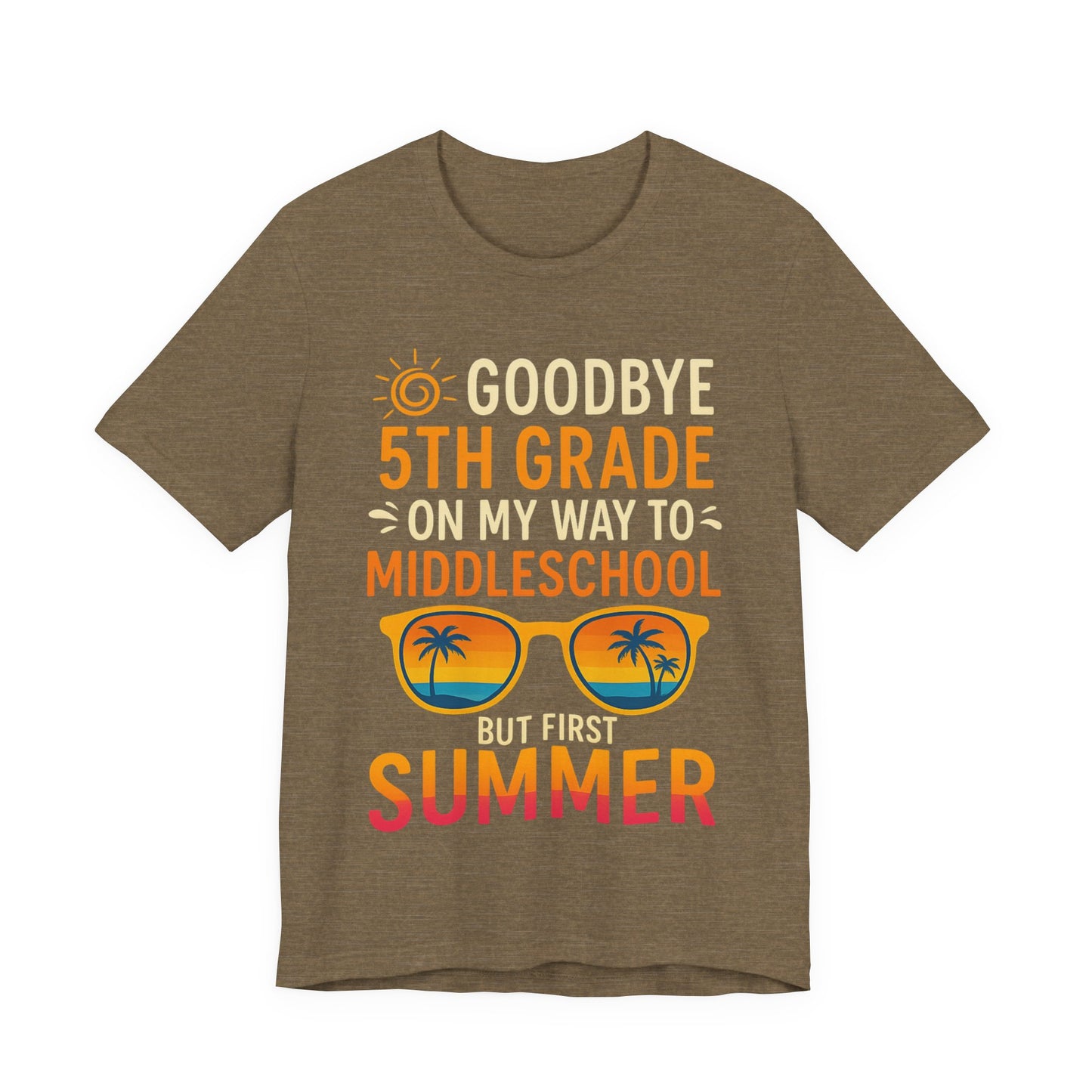 Good Bye 5th Grade Unisex Tee, Middle School Transition Shirt, First Day of School Gift, Summer Break Shirt, School Graduation Tee