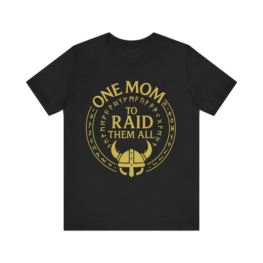 Viking Shirt Unisex Tee, One Mom To Raid Them All T-Shirt, Mother's Day Gift, Norse Mythology Top, Scandinavian Apparel, Warrior Mom Tee